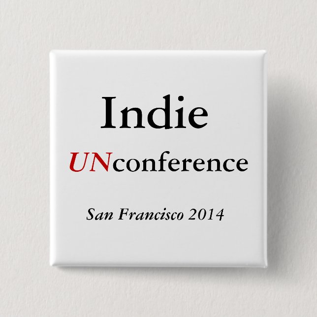 Indie UNconference Knopf Button (Vorderseite)