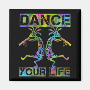 Indigene Amerikaner Kokopelli - Dance Your Life 2 Magnet
