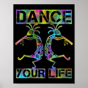 Indigene Amerikaner Kokopelli - Dance Your Life 2 Poster