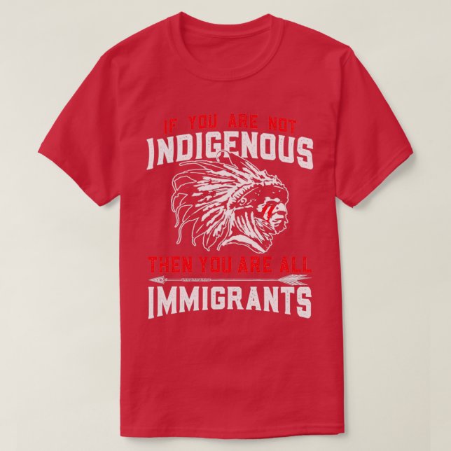 Indigene Einwanderer aus den USA T-Shirt (Design vorne)