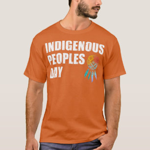 Indigene Völker Day AntiColumbus Day Indigene Indi T-Shirt