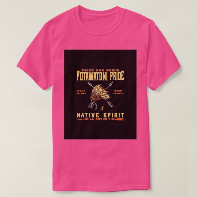 Indischer Potawatomi-Stolz und -Ehre Graphic T-Shirt (Design vorne)