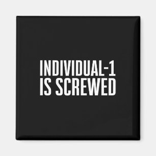 Individual-1 ist angeschmiert Anti-trump Magnet