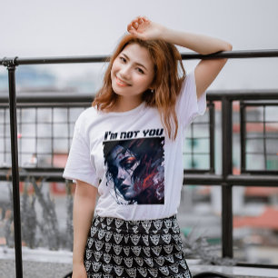 Individualität verkörpern: Ich bin nicht du T-Shirt