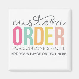 Individuell anpassbare Bestellung Magnet