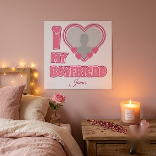 Individuell Ich liebe meinen Freund – Foto & Name Poster
