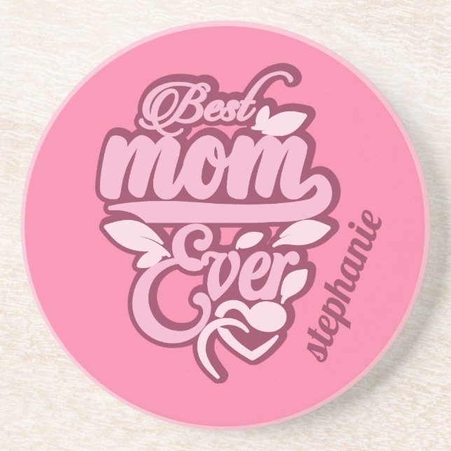 Individuelle Name "Best Mama Ever" Getränkeuntersetzer (Vorne)
