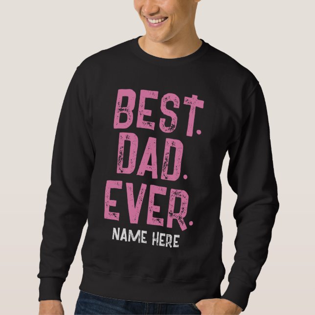 INDIVIDUELLE NAME BEST VATER JE TYPOGRAPHIE SWEATSHIRT (Vorderseite)
