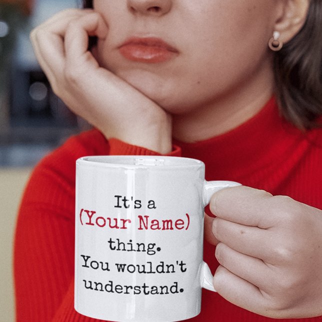 Individuelle Name, den Sie nicht verstehen würden Kaffeetasse (custom name it's a thing you wouldnt understand 80s funny quotes mugs
)