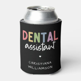 Individuelle Name Dental Assistant Geschenk Dosenkühler