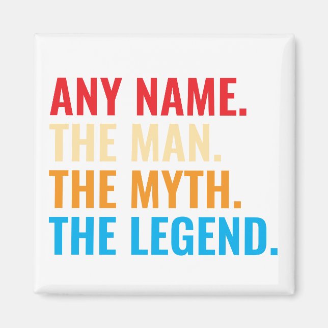 Individuelle Name der Mann, der Mythos, die Legend Magnet (Vorne)