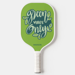 Individuelle Name Green Vibes Pickleball Schläger