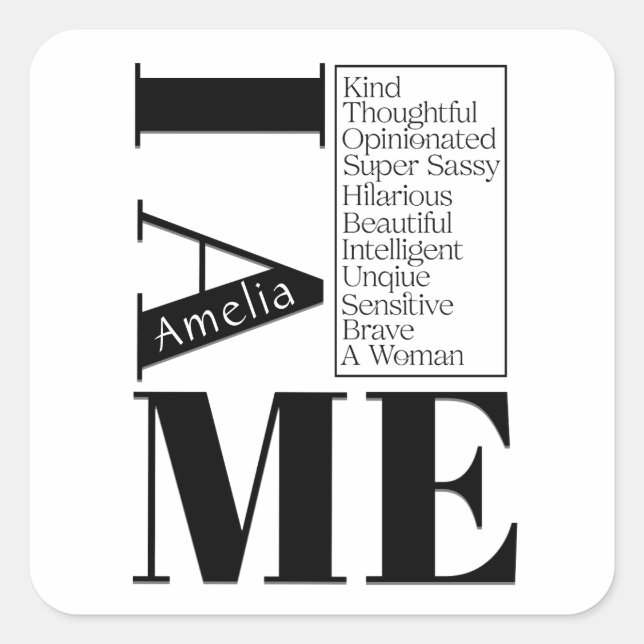 Individuelle Name I am Me Weibliche Empowerment Sc Quadratischer Aufkleber (Vorderseite)