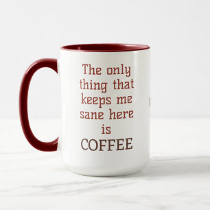 Individuelle Name Kaffee Sanity Tasse