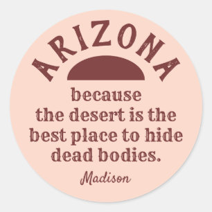Individuelle Name lustige ARIZONA-Aufkleber Runder Aufkleber