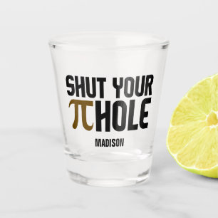individuelle Name "Pie Hole" Schnapsglas