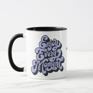 Individuelle Name Retro "Enjoy Every moment" Tasse