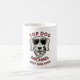 Individuelle Name Top Dog Vater Vatertag Kaffee Kaffeetasse