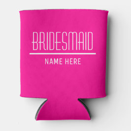 Individuelle Name und Datum von Bridesmaid Dosenkühler