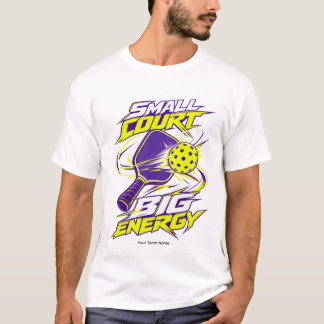 Individueller Teamname Small Court Big Energy T-Shirt