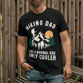 Individueller Wandervater Wie ein normaler Vater, T-Shirt
