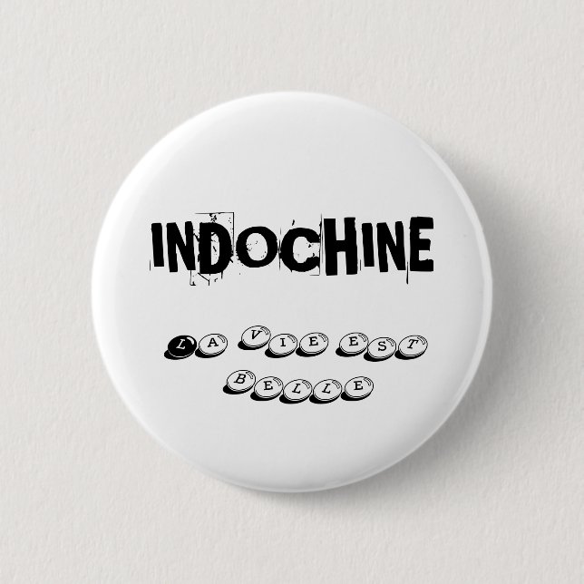 INDOCHINA-BADGE IST SCHÖN BUTTON (Vorderseite)