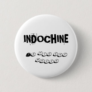 INDOCHINA-BADGE IST SCHÖN BUTTON