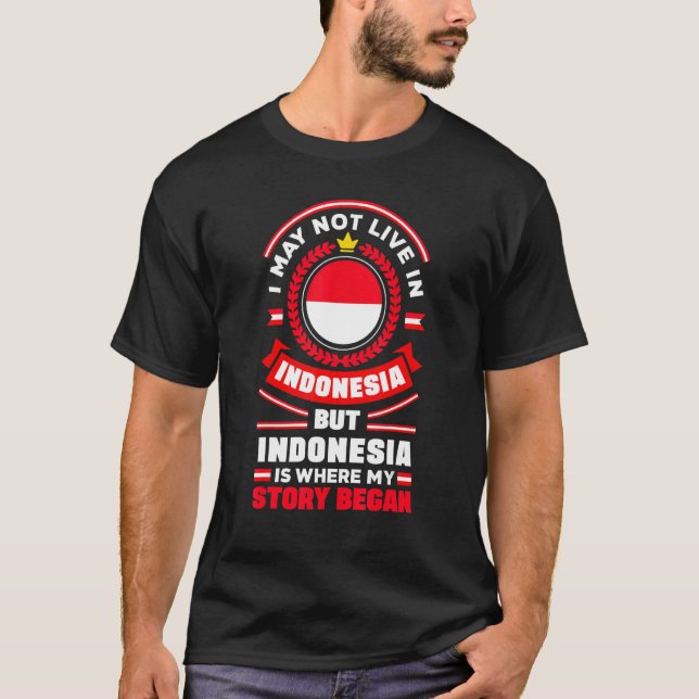 Indonesia Indonesian Indonesia Flag Quote_1 T-Shirt (Vorderseite)