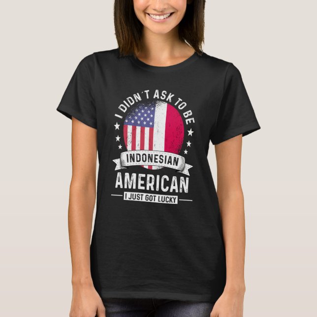 Indonesian American Patriot Grown Humor Flag T-Shirt (Vorderseite)