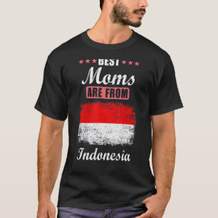 Indonesien Die besten Mamas stammen aus Indonesien T-Shirt