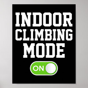 Indoor-Klettermodus Ein Lustiger Kletterer Poster