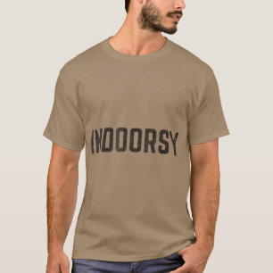 Indoorsie T-Shirt