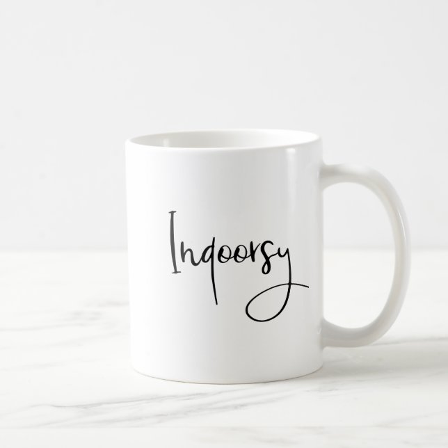 Indoorsy Script Funny  Kaffeetasse (Rechts)