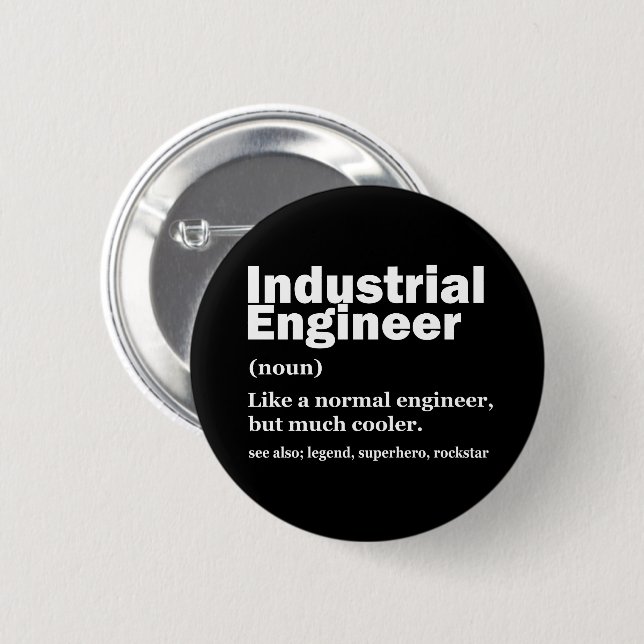 Industrial Engineering Funny Engineer Button (Vorne & Hinten)