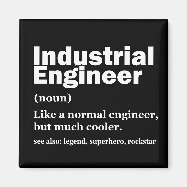 Industrial Engineering Funny Engineer Magnet (Vorne)