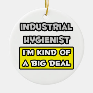 Industriehygienist .. Ich bin irgendwie ein großer Keramik Ornament