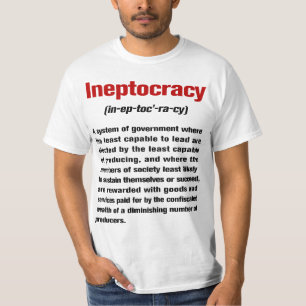Ineptocracy Definitions-T - Shirt