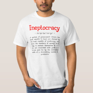 Ineptocracy Definitions-T - Shirt