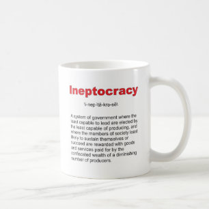 Ineptocracy verrückte Staatsform Tasse