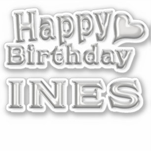 Ines Happy Birthday silver Aufkleber Sticker