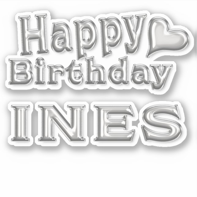 Ines Happy Birthday silver Aufkleber Sticker (Vorderseite)