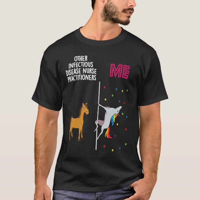 Infectious Disease Nurse Practitioner Unicorn Othe T-Shirt (Vorderseite)