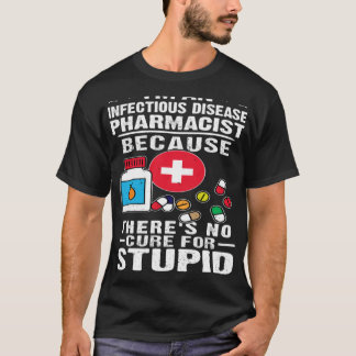 Infektiöse Erkrankungen Apotheker Es gibt kein Hei T-Shirt