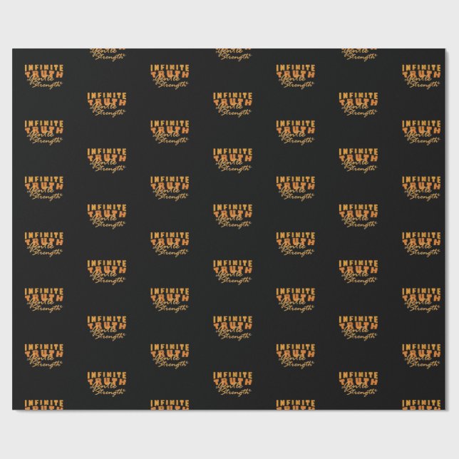 Infinite Truth, Gentle Strength  Wrapping Paper  Geschenkpapier (Flach)