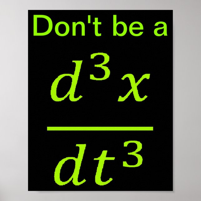Infinitesimalrechnung Physik-Witz  Poster (Vorne)