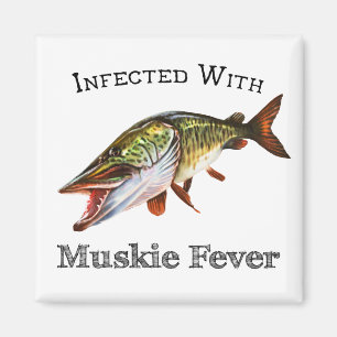 Infiziert mit Muskie Fieber Magnet