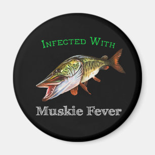 Infiziert mit Muskie Fieber Magnet