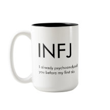 INFJ Schon psychoanalysiert Sie Tasse Geschenk