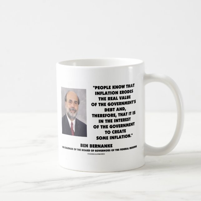 Inflation Bens Bernanke frisst wirkliche Wert Govt Kaffeetasse (Rechts)
