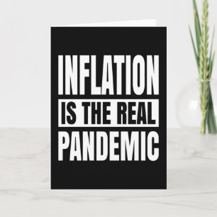 Inflation ist die wahre Pandemie Karte